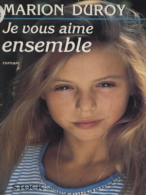 cover image of Je vous aime ensemble